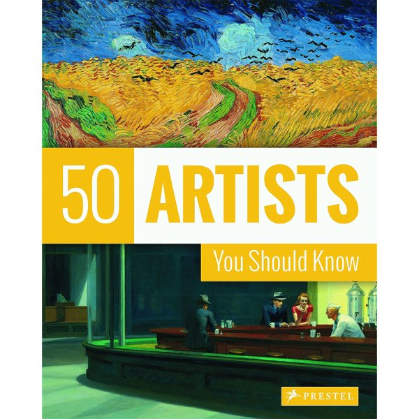 50 Artists You Should Know