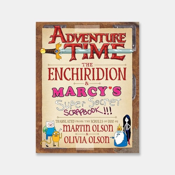 Adventure Time: The Enchiridion & Marcy's Super Secret Scrapbook