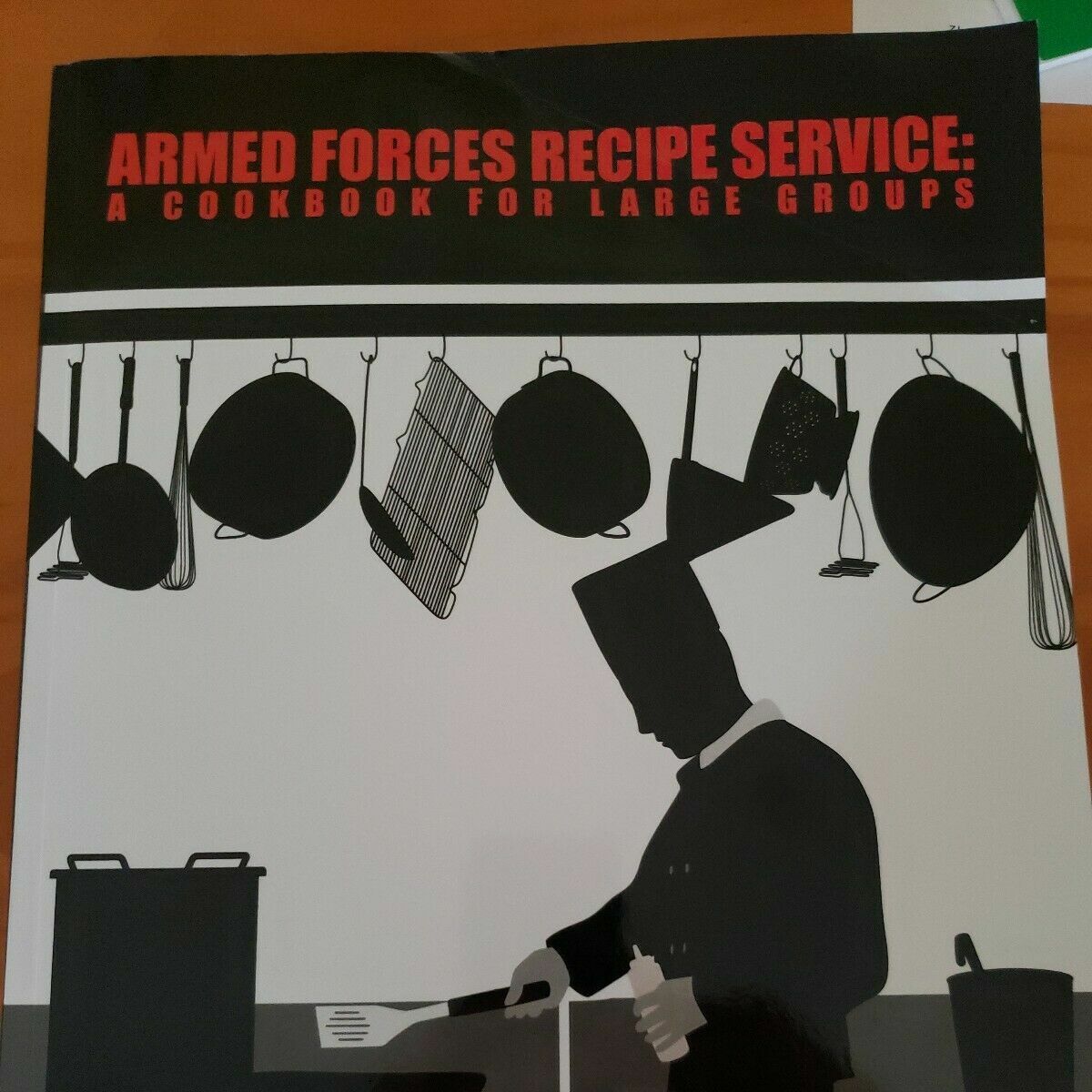 Armed Forces Recipe Service: A Cookbook for Large Groups