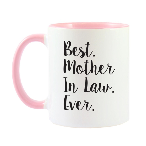 Best Mother In Law Ever Coffee Cup