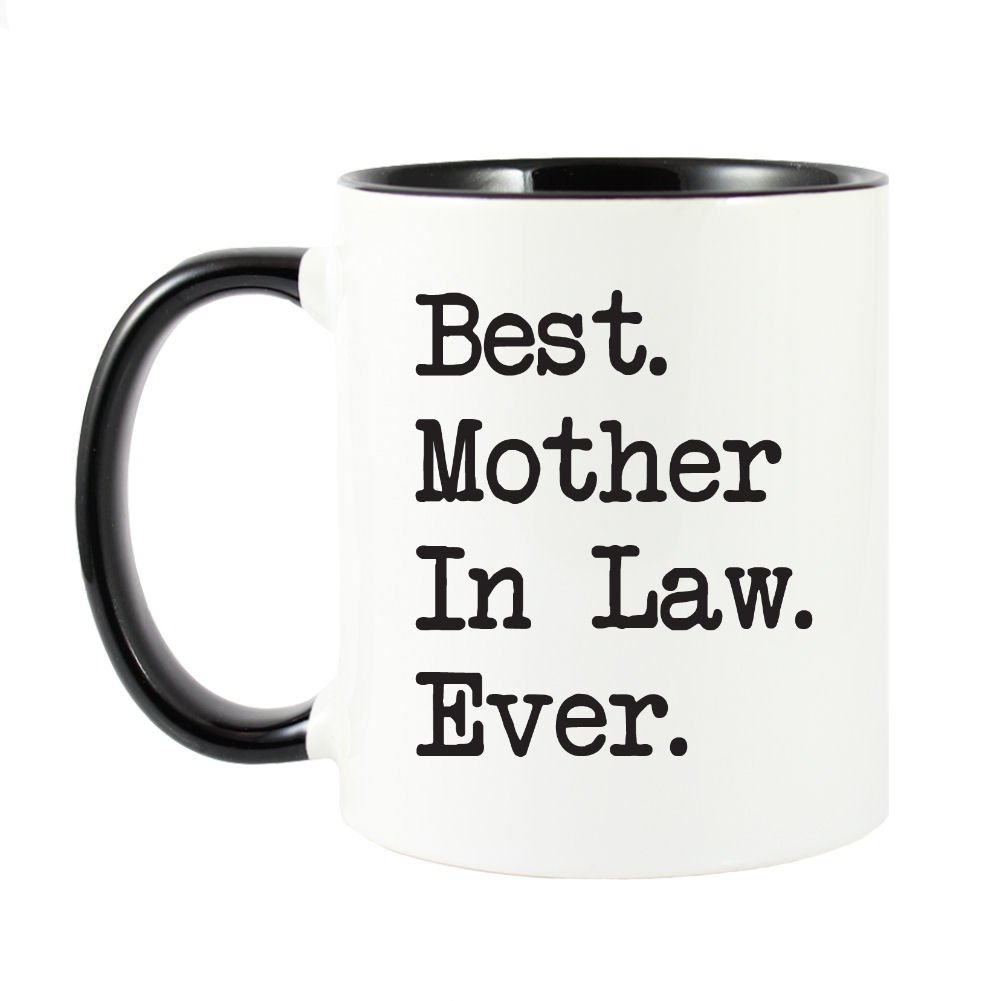 Best Mother In Law Ever Coffee Cup