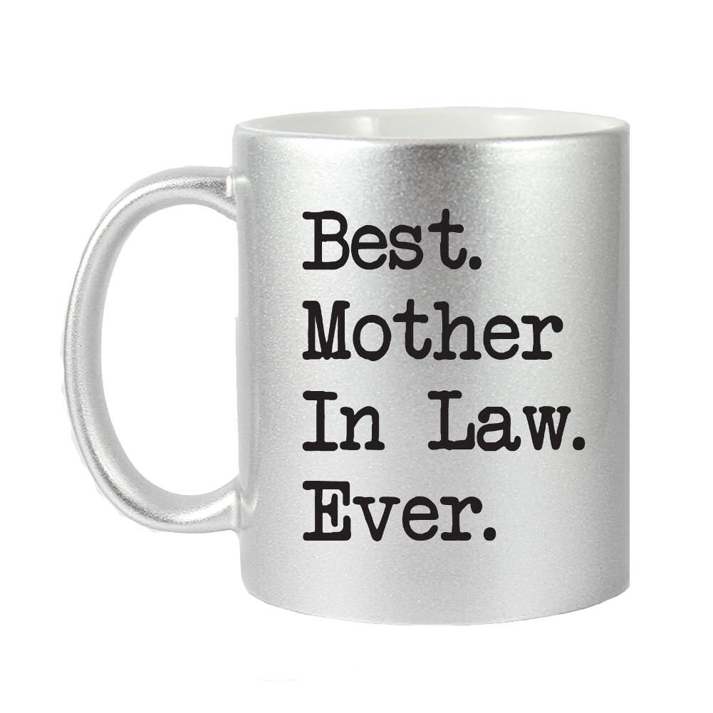 Best Mother In Law Ever Coffee Cup