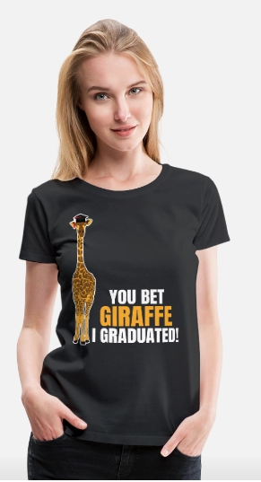 Bet Giraffe Graduate T-shirt