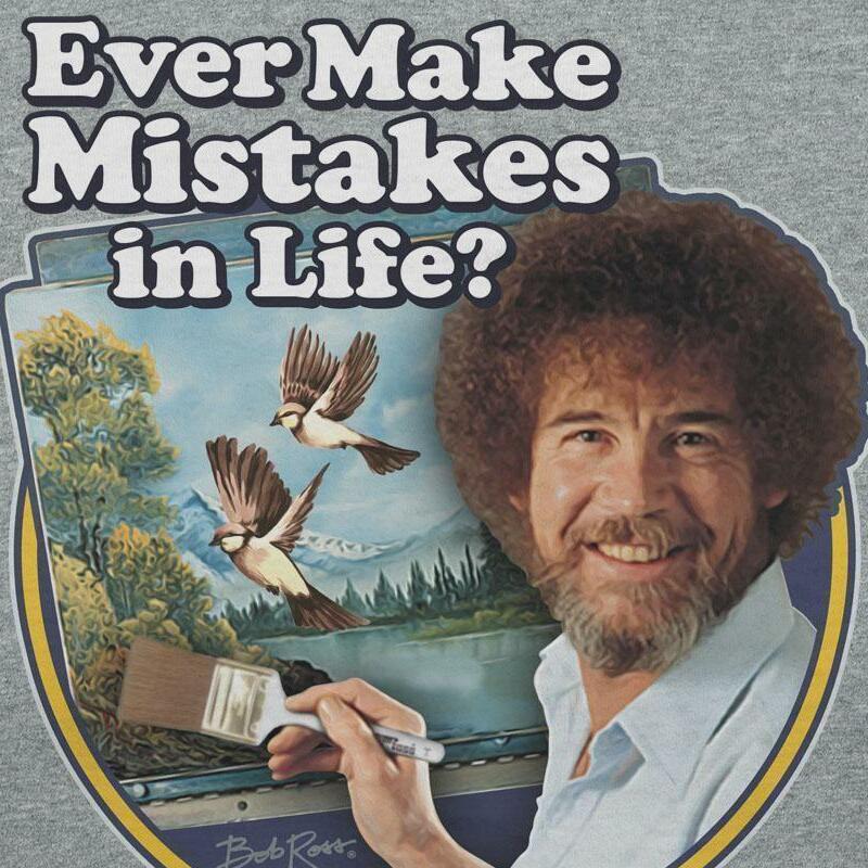 Bob Ross Make Mistakes Into Birds T-Shirt