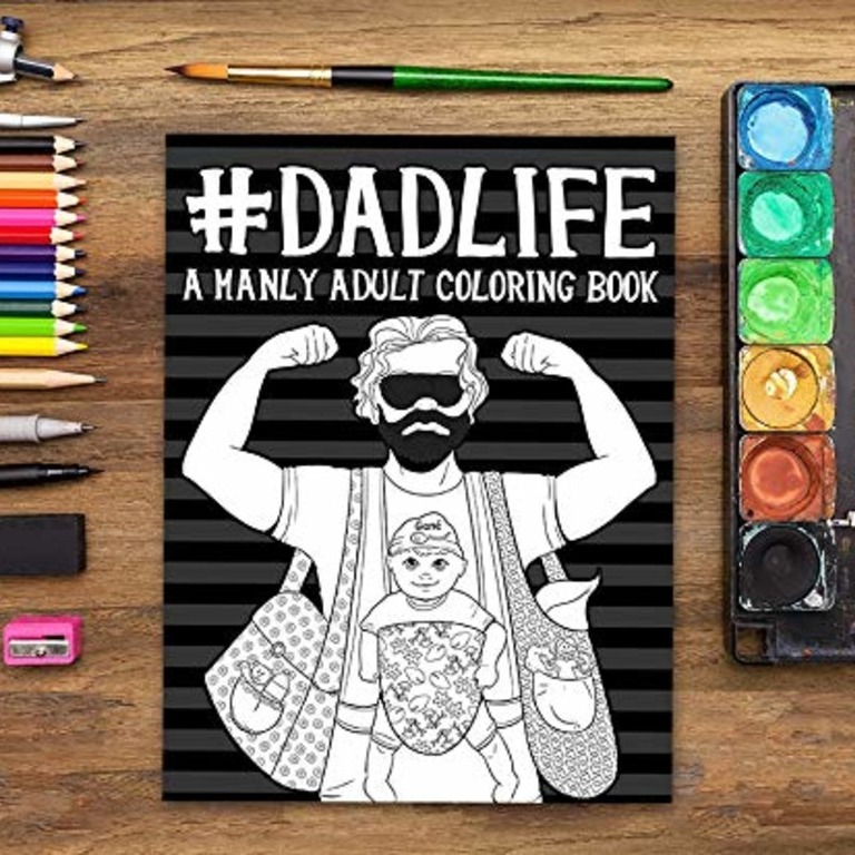 Dad Life: A Manly Adult Coloring Book