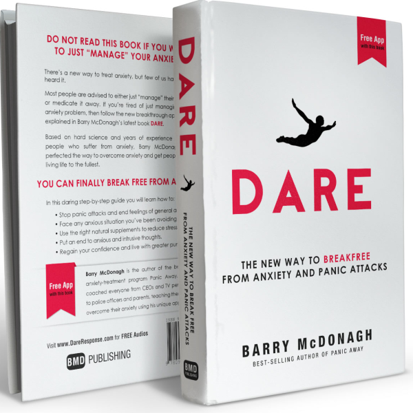 Dare: The New Way to End Anxiety and Stop Panic Attacks