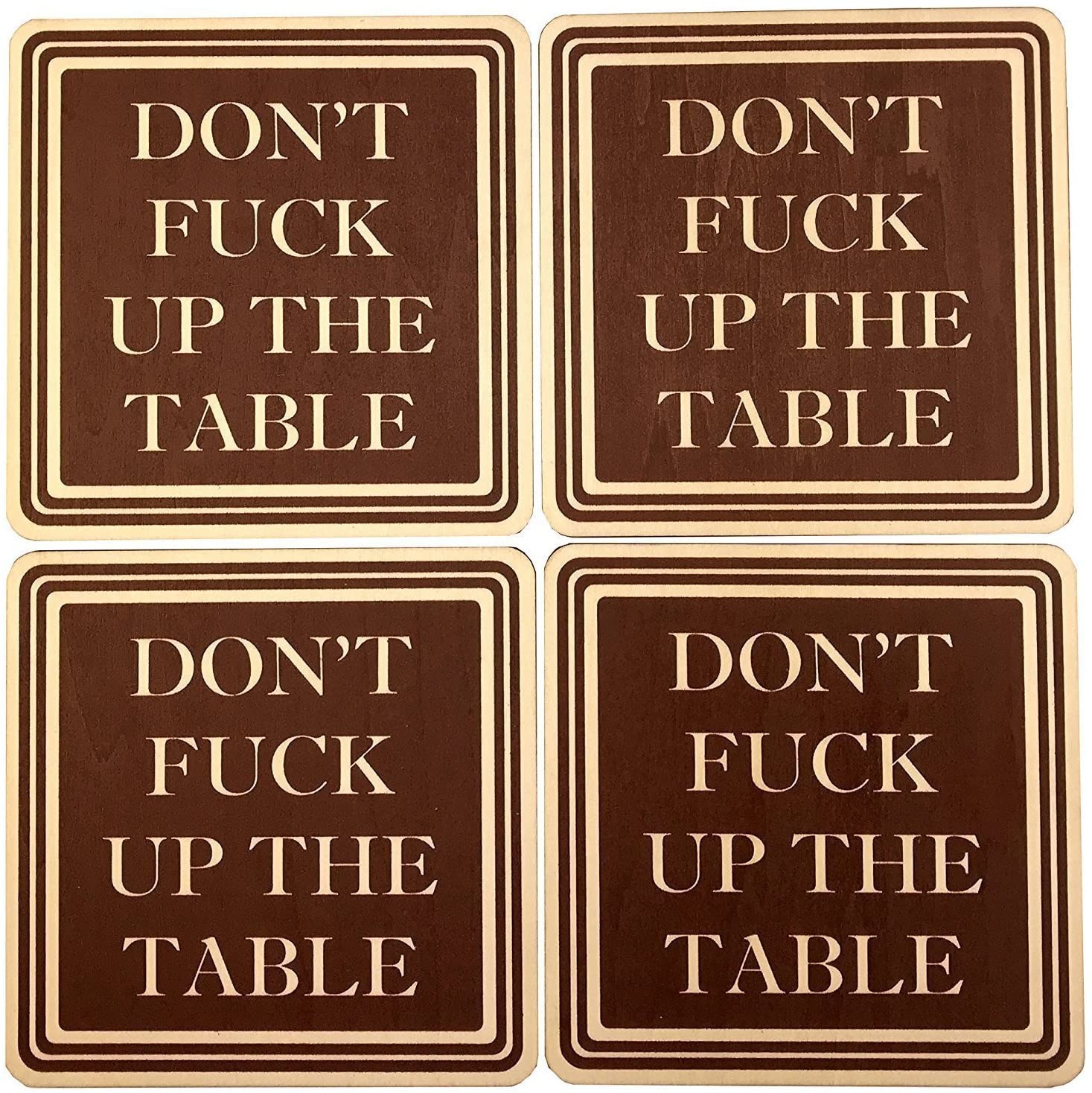 Don't Fuck Up The Table Drink Coasters