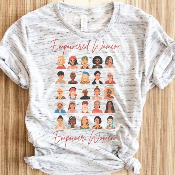 Empowered Women Empower Women Shirt