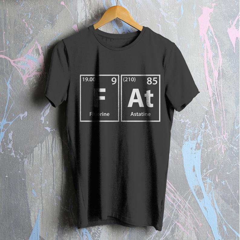 Fat Periodic Table T-Shirt 