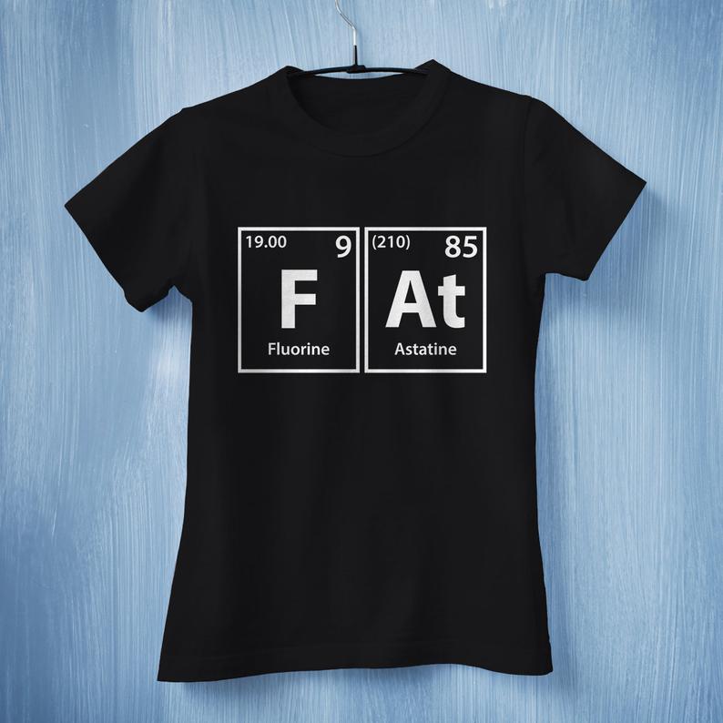 Fat Periodic Table T-Shirt 