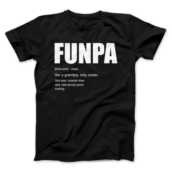 FUNPA Funny T-shirt