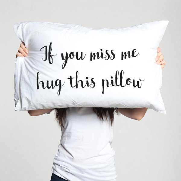 If You Miss Me Hug This Pillow Pillow Case