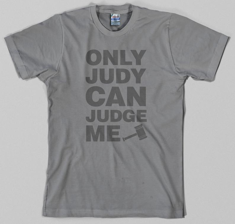 Judge Judy Inspired T Shirt