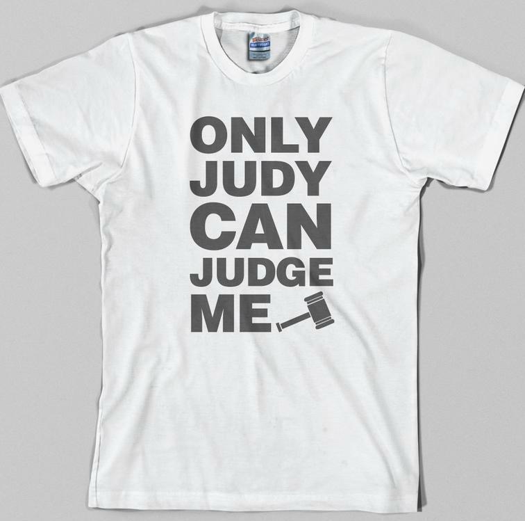 Judge Judy Inspired T Shirt