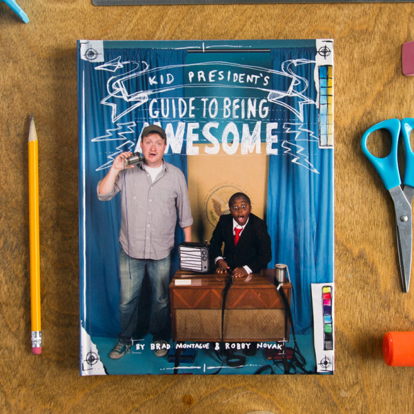 Kid President's Guide to Being Awesome