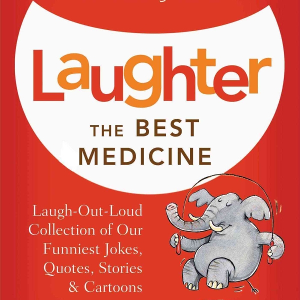 Laughter is the Best Medicine Collection Of Jokes