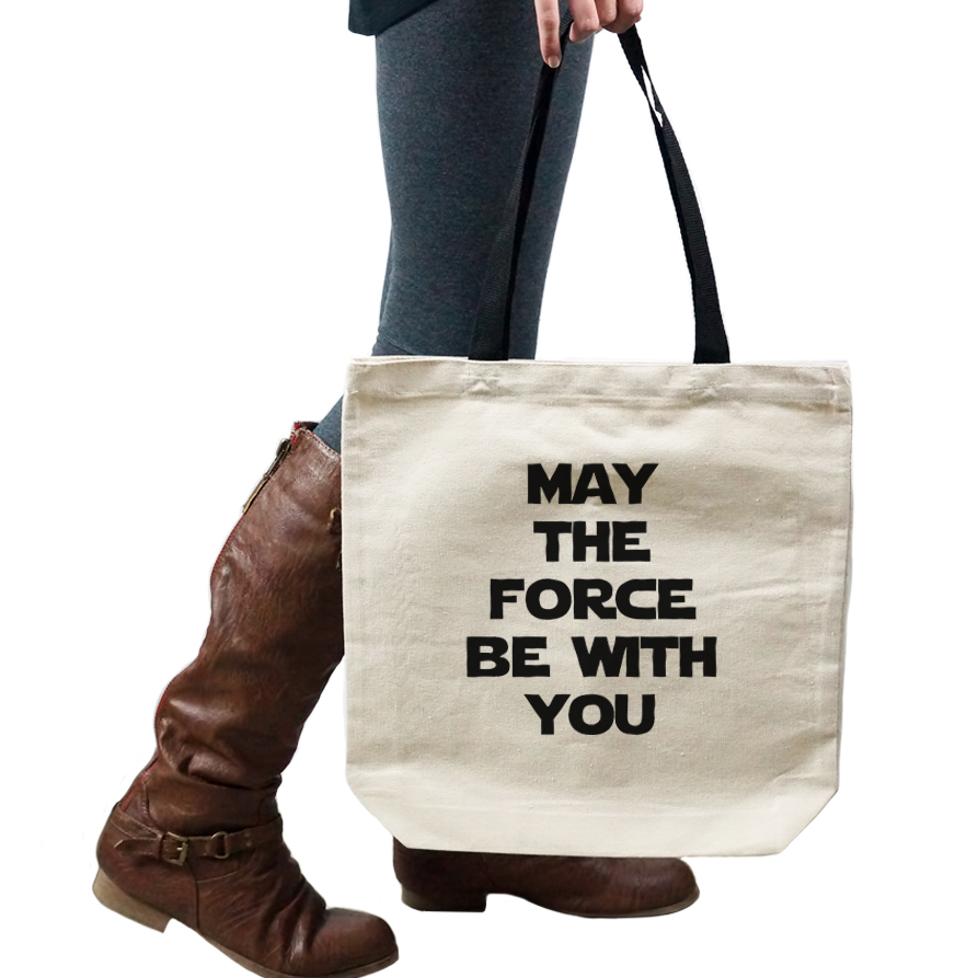 May The Force Be With You Canvas Tote Bag