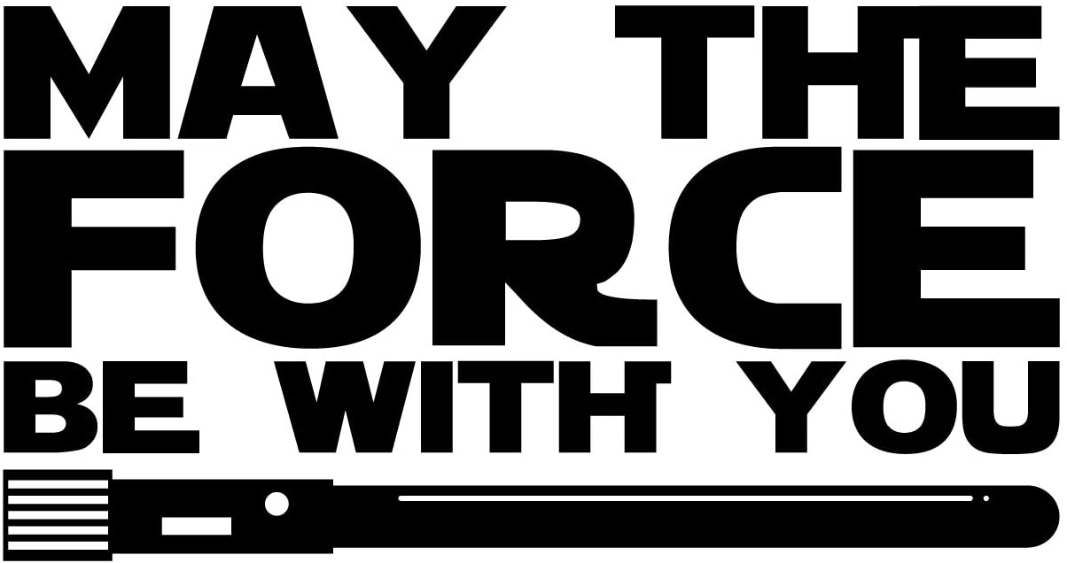 May The Force Be with You Wall Decal