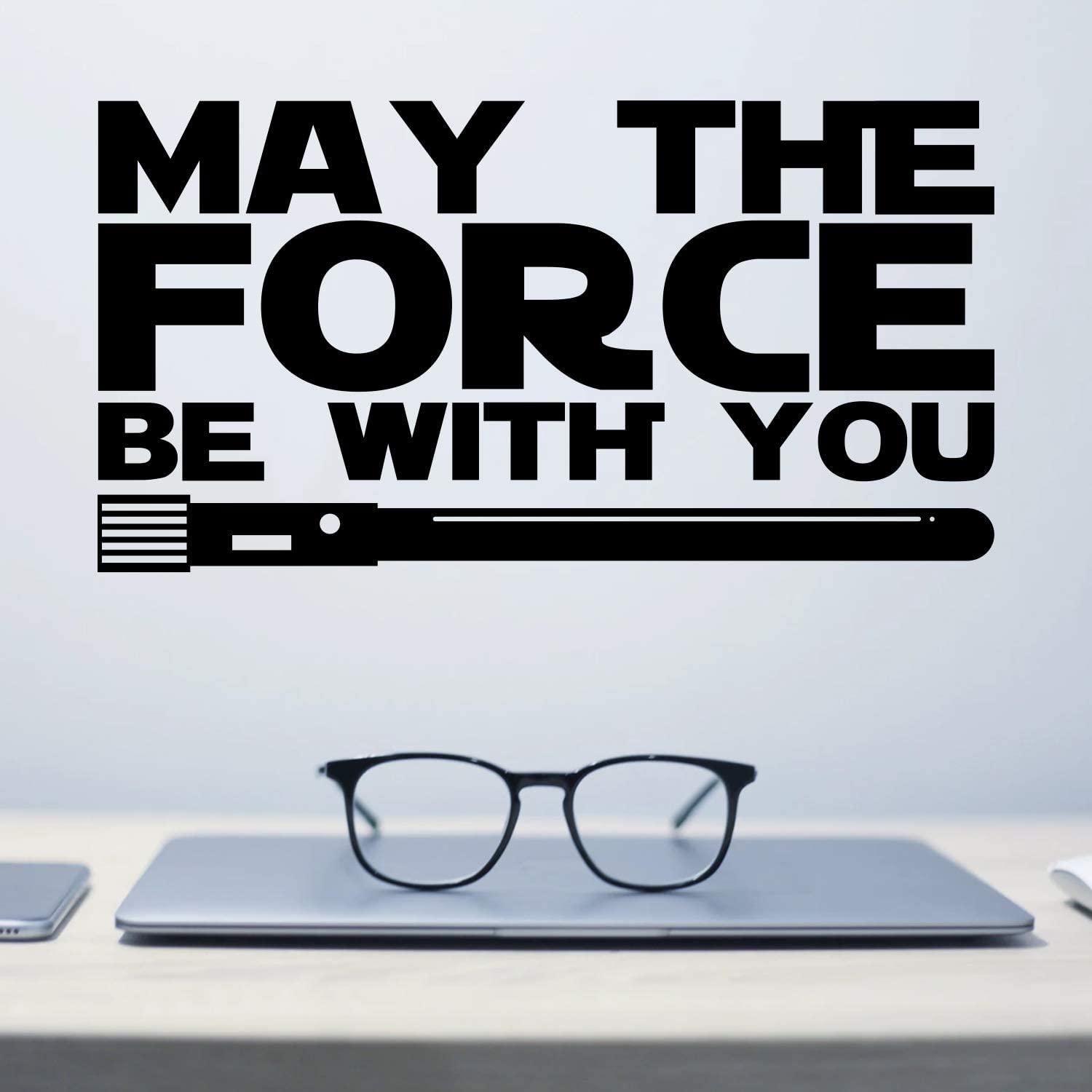 May The Force Be with You Wall Decal