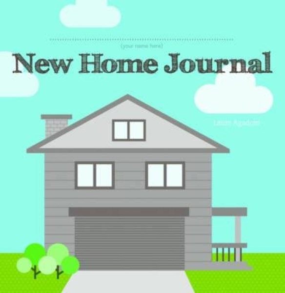 New Home Journal: Record All the Repairs, Upgrades and Home Improvements 