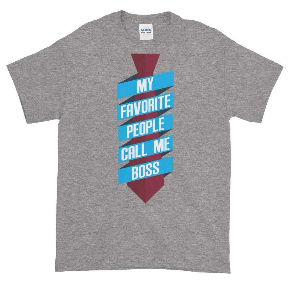  People Call me Boss T-Shirt