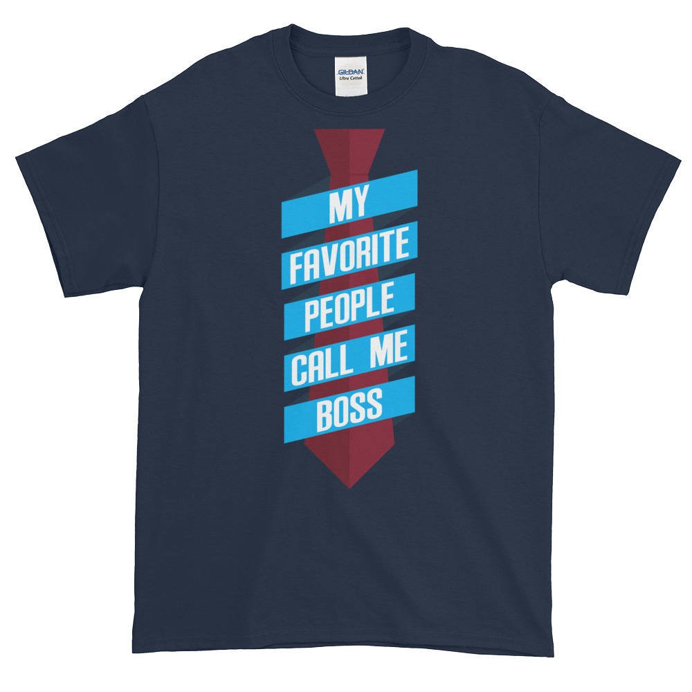  People Call me Boss T-Shirt