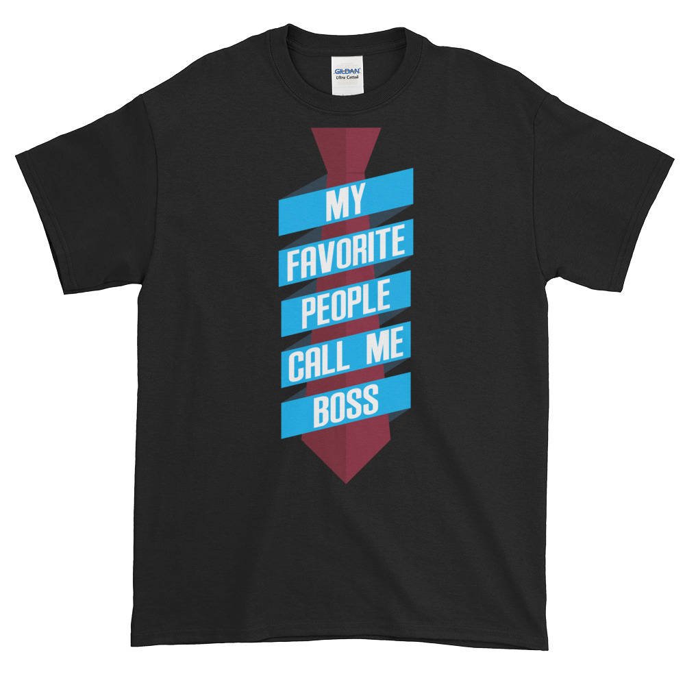  People Call me Boss T-Shirt