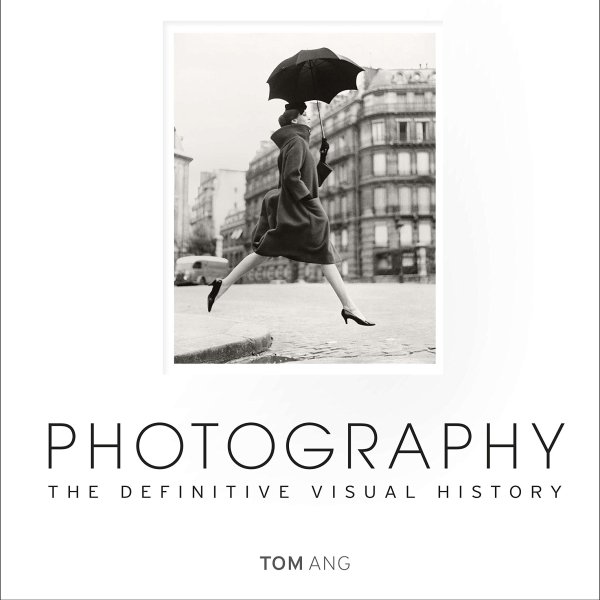 Photography: The Definitive Visual History