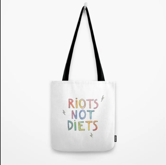 Riots not Diets Tote Bag