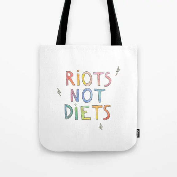 Riots not Diets Tote Bag