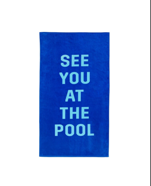 See You At The Pool Towel
