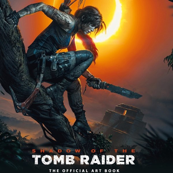 Shadow of the Tomb Raider The Official Art Book