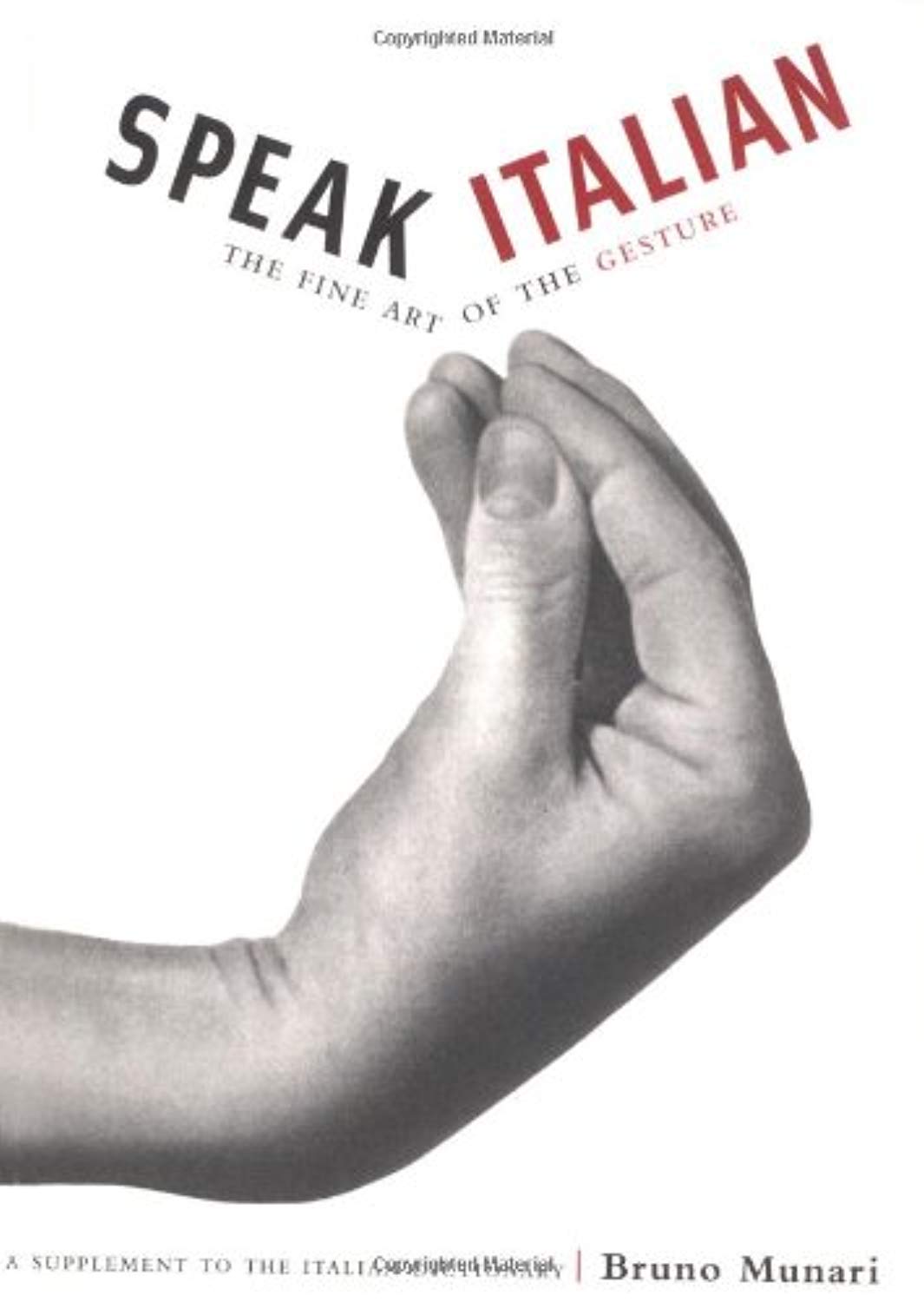 Speak Italian : The Fine Art of the Gesture