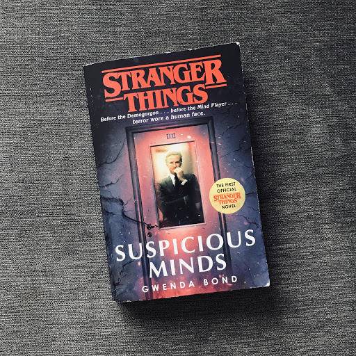 Stranger Things: Suspicious Minds: The First Official Novel