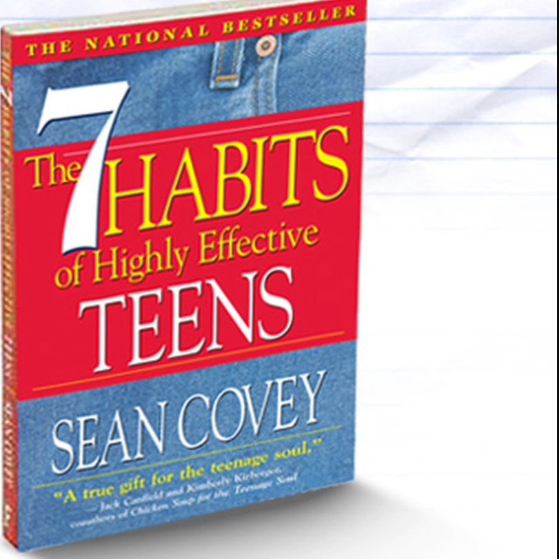 The 7 Habits of Highly Effective Teens