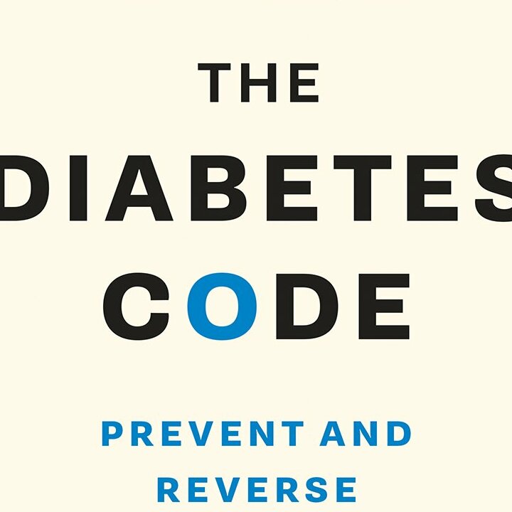 The Diabetes Code: Prevent and Reverse Type 2 Diabetes Naturally