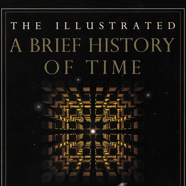 The Illustrated Brief History of Time, Updated Edition by Stephen William Hawking