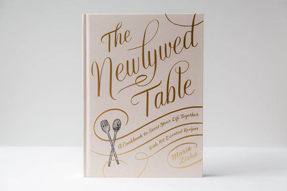 The Newlywed Table: A Cookbook to Start Your Life Together