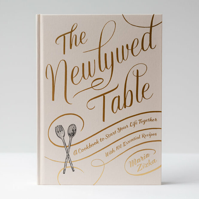 The Newlywed Table: A Cookbook to Start Your Life Together