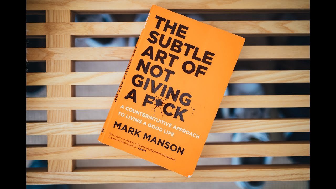 The Subtle Art of Not Giving a F*ck