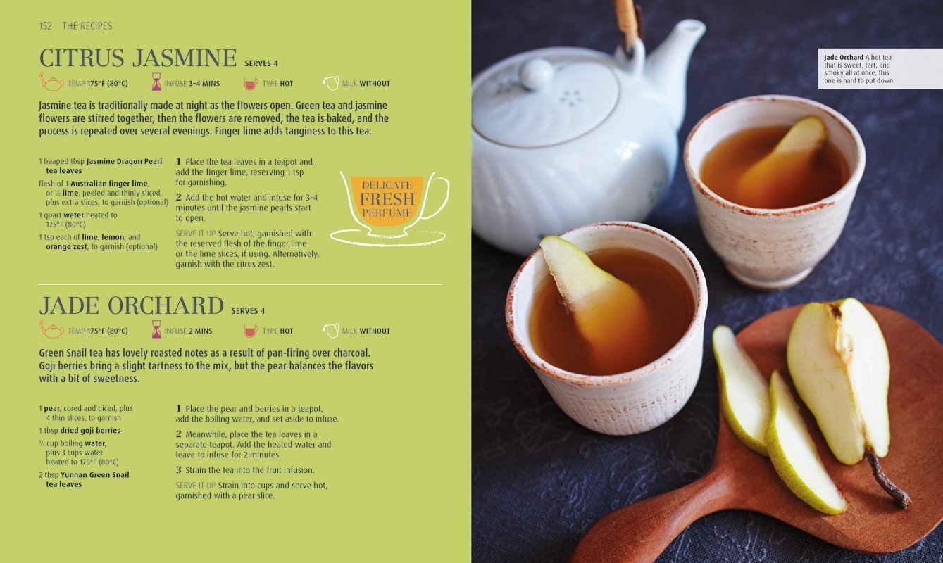 The Tea Book: Experience the World s Finest Teas, Qualities, Infusions, Rituals, Recipes