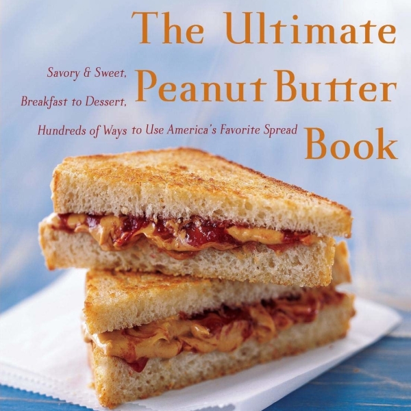 The Ultimate Peanut Butter Cookbook