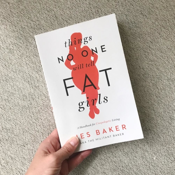 Things No One Will Tell Fat Girls: A Handbook for Unapologetic Living