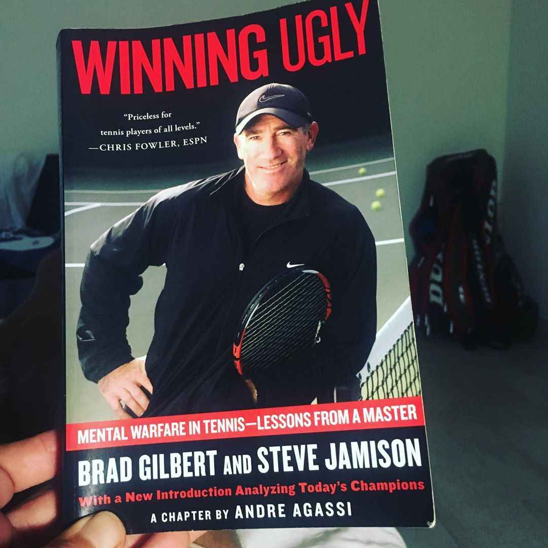 Winning Ugly: Mental Warfare in Tennis--Lessons from a Master