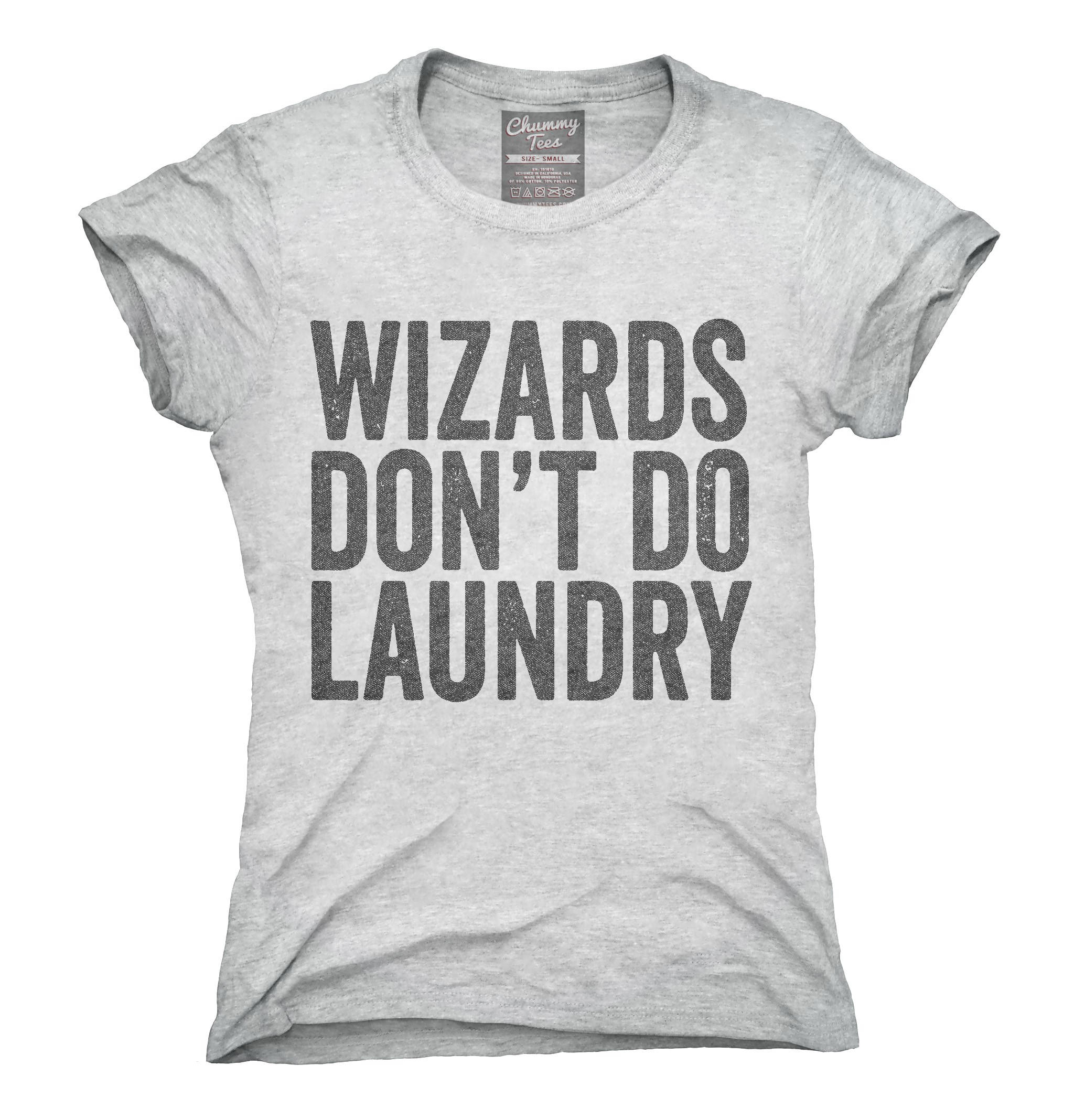 Wizards Don't Do Laundry T-Shirt