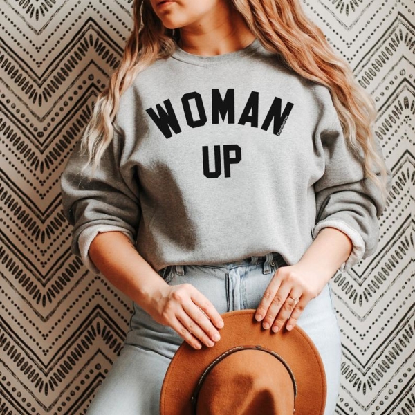 Woman Up Sweatshirt