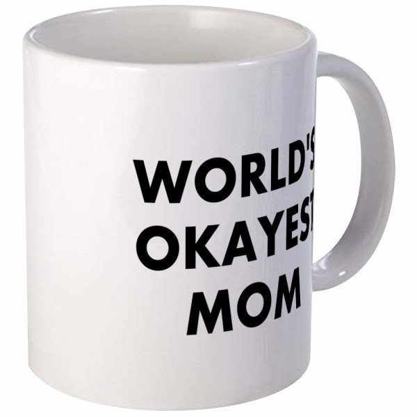 World's Okayest Mom Cup