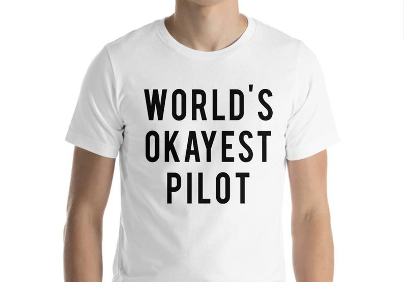 World's Okayest Pilot T-shirt