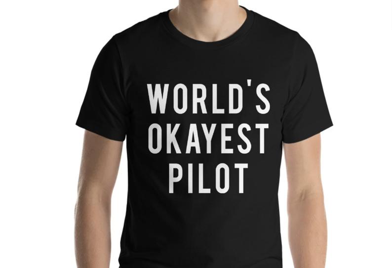 World's Okayest Pilot T-shirt