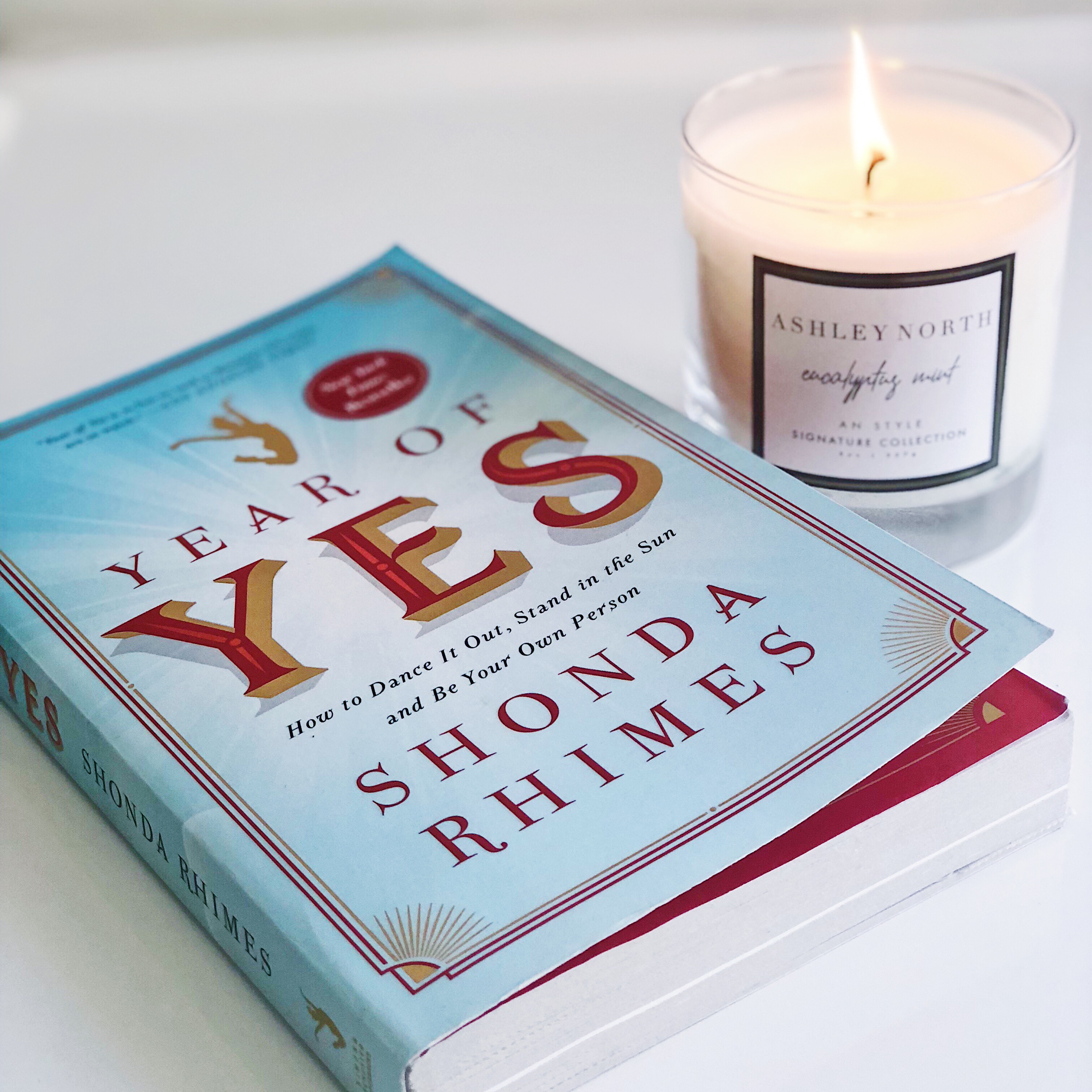 Year of Yes: How to Dance It Out, Stand In the Sun and Be Your Own Person